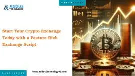 Start Your Crypto Exchange Today with a Feature-Ri