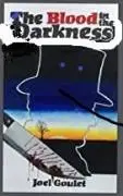 Blood in the Darkness e-book novel by Joel Goulet