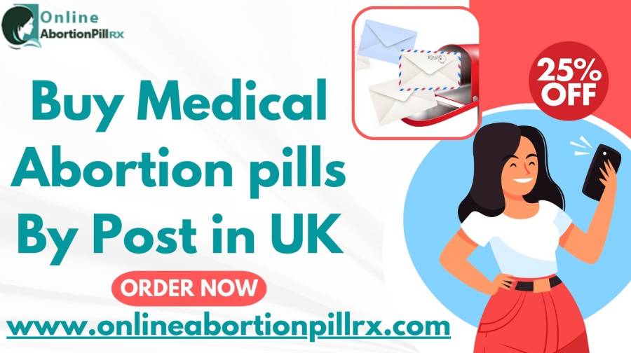 Buy Medical Abortion pills By Post in UK Buy Medical Abortion pills By Post in UK
